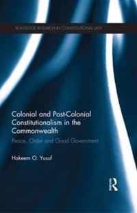 Colonial and Post-Colonial Constitutionalism in the Commonwealth