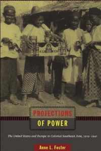 Projections of Power: The United States and Europe in Colonial Southeast Asia, 1919-1941