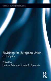 Revisiting the European Union As an Empire