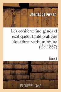 Les Coniferes Indigenes Et Exotiques