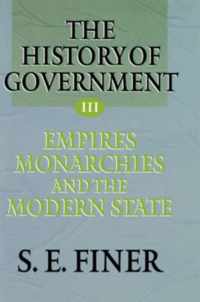 The History of Government from the Earliest Times: Volume III