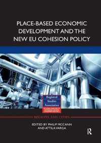 Place-based Economic Development and the New EU Cohesion Policy