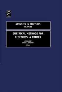 Empirical Methods for Bioethics A Primer