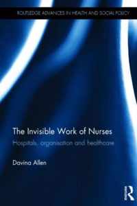 The Invisible Work of Nurses