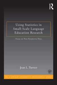 Using Statistics in Small-Scale Language Education Research