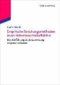 Empirische Forschungsmethoden in der Betriebswirtschaftslehre