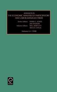 Advances in the Economic Analysis of Participatory and Labor-Managed Firms, Volume 6