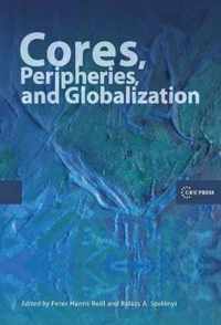 Cores, Peripheries, and Globalization