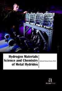 Hydrogen Materials Science and Chemistry of Metal Hydrides