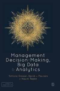 Management Decision-Making, Big Data and Analytics