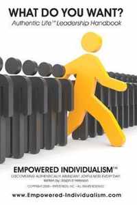 EMPOWERED INDIVIDUALISM (What Do You Want?)