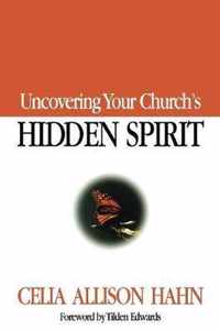 Uncovering Your Church's Hidden Spirit