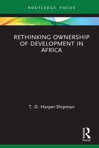 Rethinking Ownership of Development in Africa