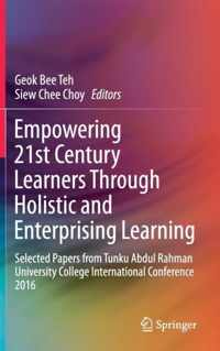 Empowering 21st Century Learners Through Holistic and Enterprising Learning