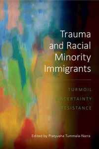 Trauma and Racial Minority Immigrants