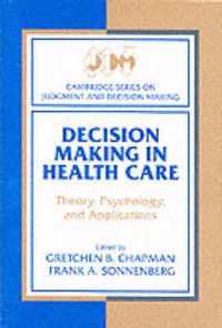 Decision Making in Health Care