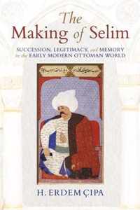 The Making of Selim