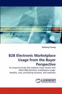 B2B Electronic Marketplace Usage from the Buyer Perspective