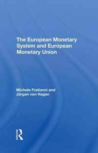 The European Monetary System And European Monetary Union