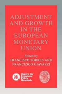 Adjustment and Growth in the European Monetary Union