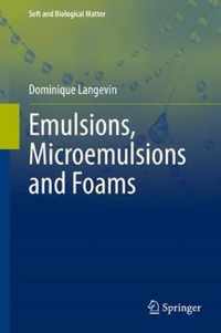 Emulsions, Microemulsions and Foams