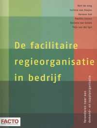 De facilitaire regieorganisatie in bedrijf - Barbera van Schaik-van Schuppen - Paperback (9789462151499)