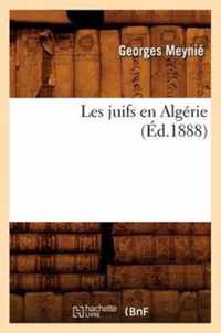 Les Juifs En Algerie (Ed.1888)