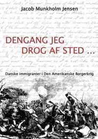 Dengang jeg drog af sted ...