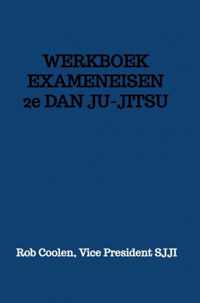 WERKBOEK EXAMENEISEN 2e DAN JU_JITSU