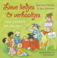 Lieve liedjes & verhaaltjes voor peuters en kleuters