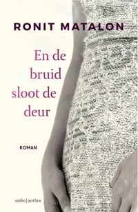 En de bruid sloot de deur