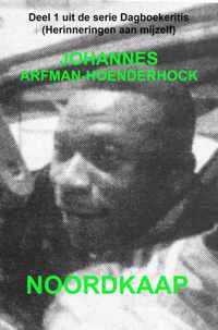 Noordkaap - Johannes Arfman-Hoenderhock - Paperback (9789464485431)