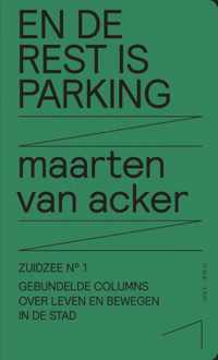 Zuidzee 1 -   En de rest is parking