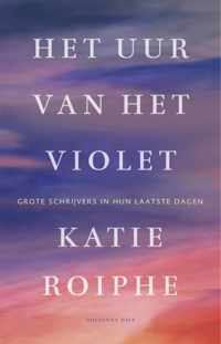 Het uur van het violet - Katie Roiphe - Paperback (9789048845453)