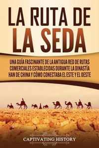 La Ruta de la Seda