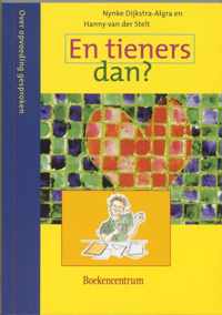 En tieners dan ?