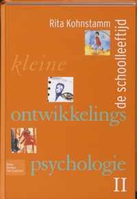 Kleine ontwikkelingspsychologie 2 De schoolleeftijd