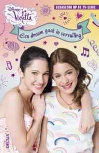 Disney Violetta 4 -   Een droom gaat in vervulling