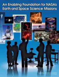 An Enabling Foundation for NASA's Earth and Space Science Missions