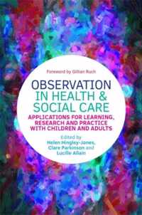 Observation in Health and Social Care