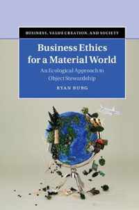 Business Ethics for a Material World