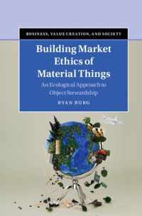 Building Market Ethics of Material Things