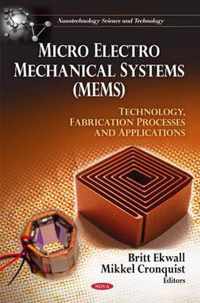 Micro Electro Mechanical Systems (MEMS)