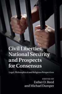 Civil Liberties, National Security and Prospects for Consensus