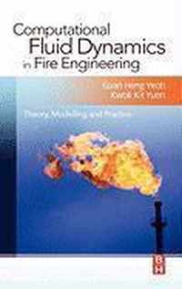 Computational Fluid Dynamics in Fire Engineering