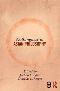 Nothingness in Asian Philosophy