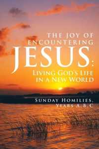 The Joy of Encountering Jesus