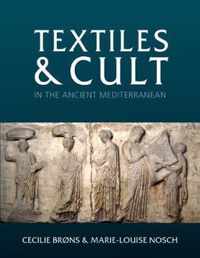 Textiles and Cult in the Ancient Mediterranean