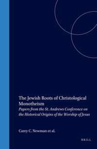 The Jewish Roots of Christological Monotheism