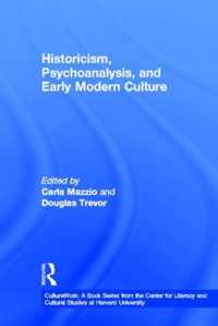 Historicism, Psychoanalysis, and Early Modern Culture